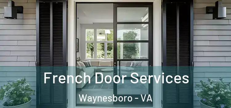 French Door Services Waynesboro - VA