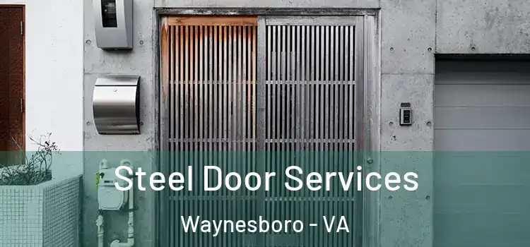 Steel Door Services Waynesboro - VA